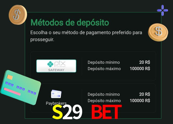 O cassino S29 Bet oferece uma grande variedade de métodos de pagamento